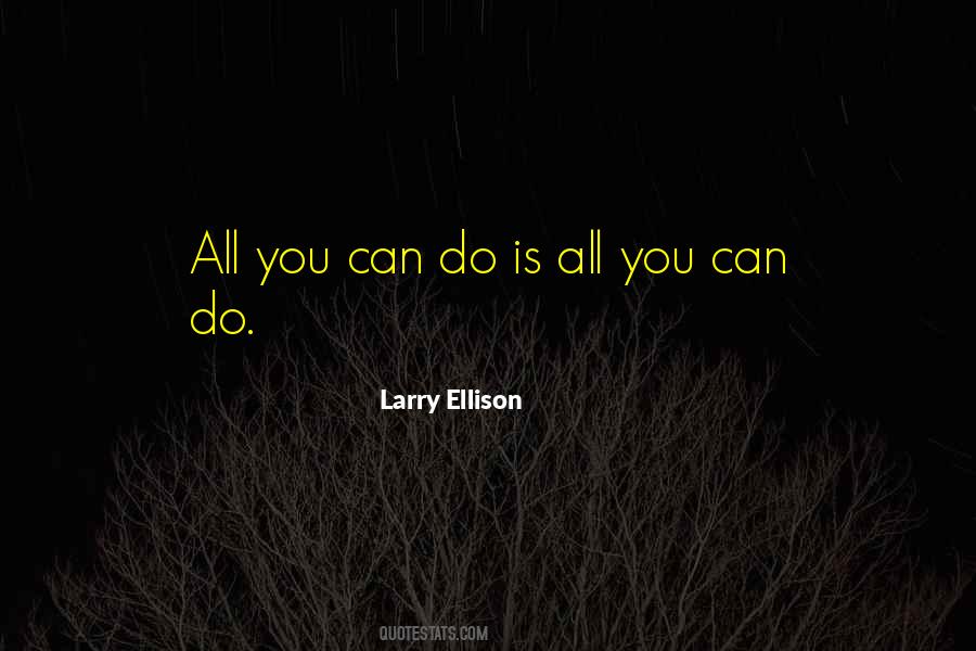 Larry Ellison Quotes #742185