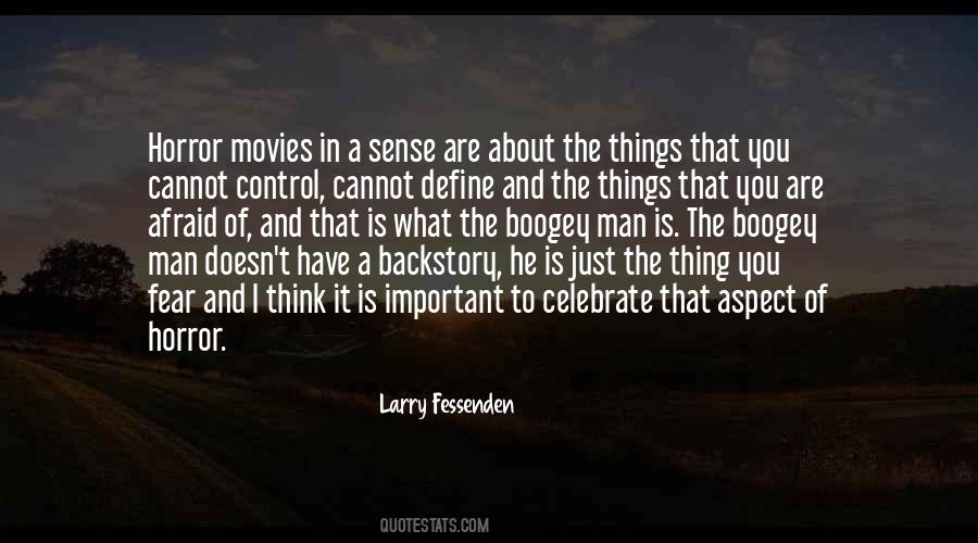 Larry Fessenden Quotes #1624934