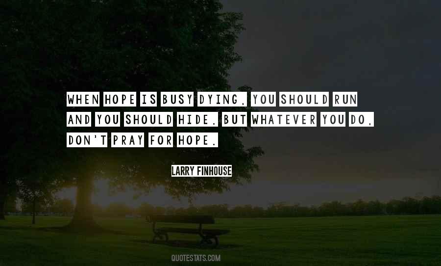 Larry Finhouse Quotes #969313 Larry Finhouse Quotes #969313