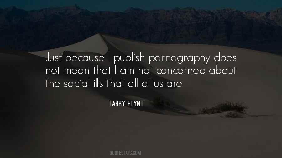 Larry Flynt Quotes #686149