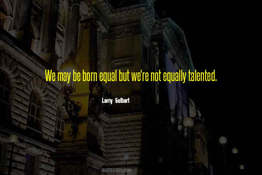 Larry Gelbart Quotes #236049