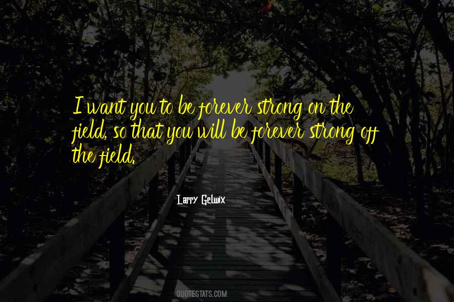 Larry Gelwix Quotes #623459