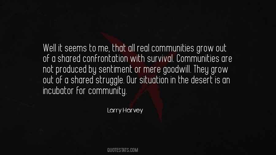 Larry Harvey Quotes #1300796