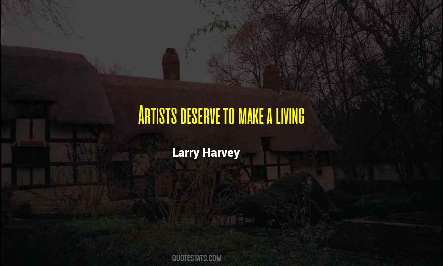 Larry Harvey Quotes #1667585