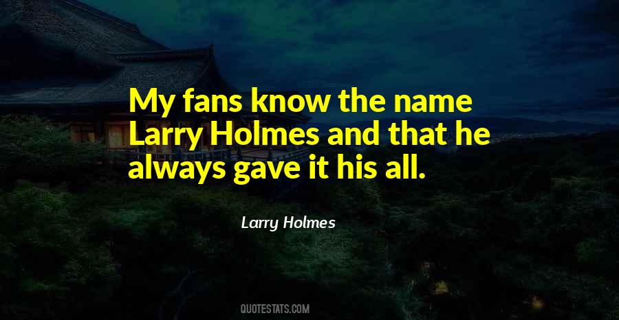 Larry Holmes Quotes #513434