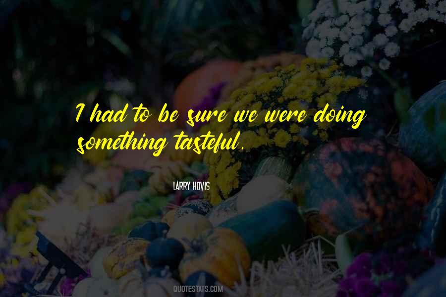 Larry Hovis Quotes #979675