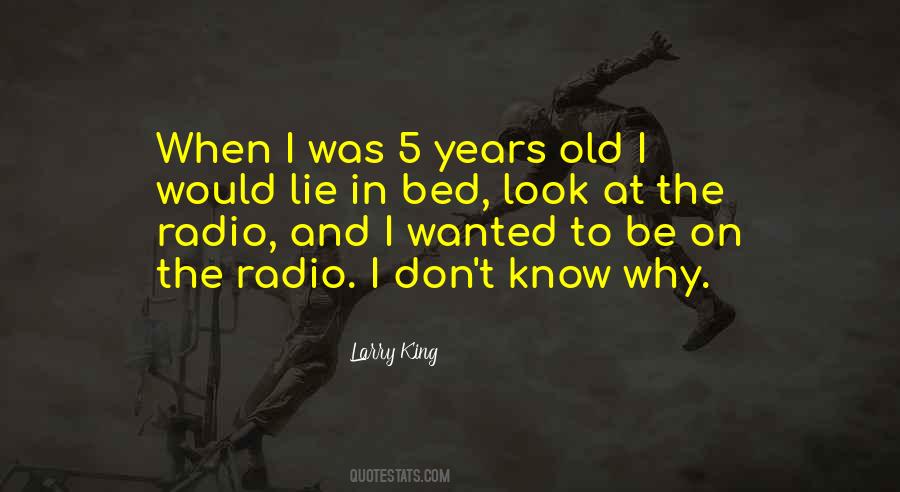 Larry King Quotes #1383929