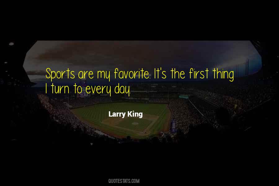 Larry King Quotes #1653071