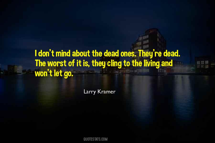 Larry Kramer Quotes #1104296