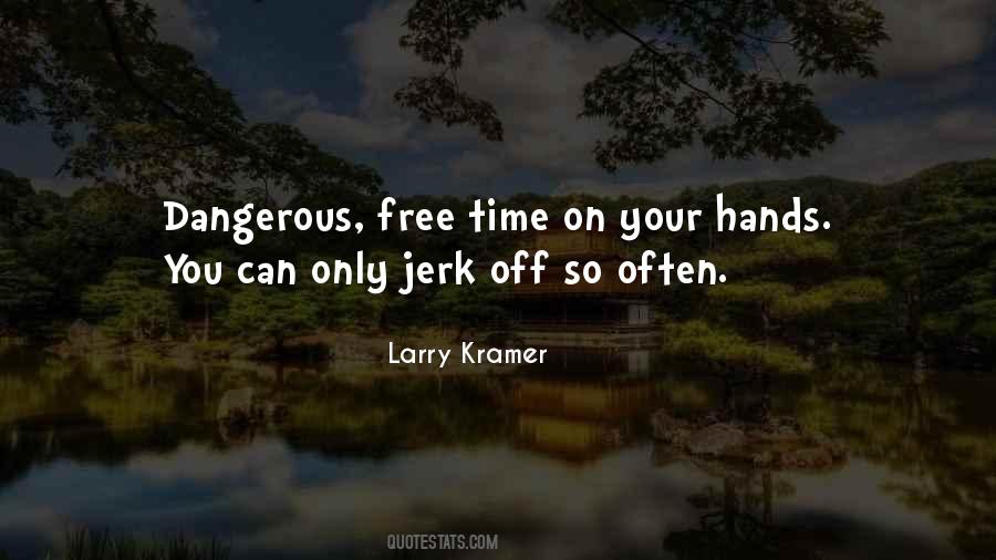 Larry Kramer Quotes #432973