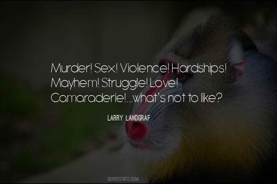 Larry Landgraf Quotes #86702 Larry Landgraf Quotes #86702