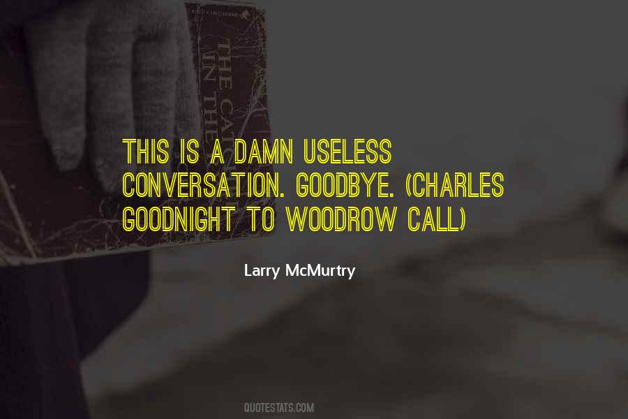 Larry McMurtry Quotes #130845