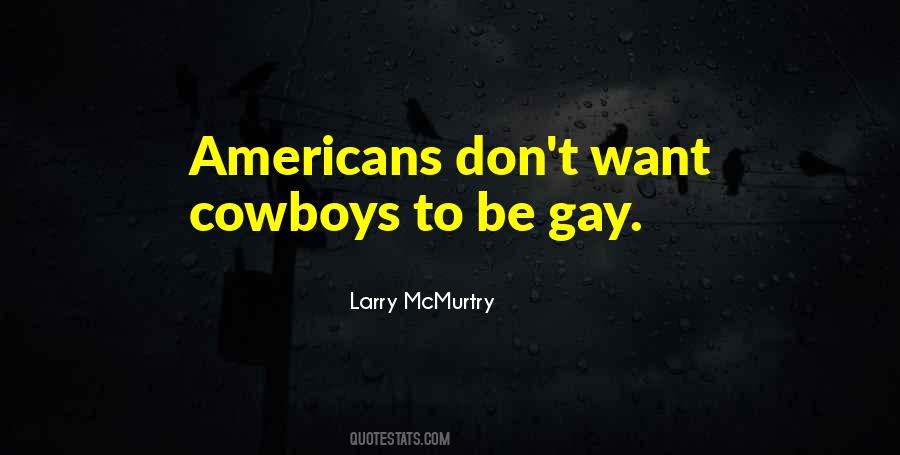 Larry McMurtry Quotes #279333