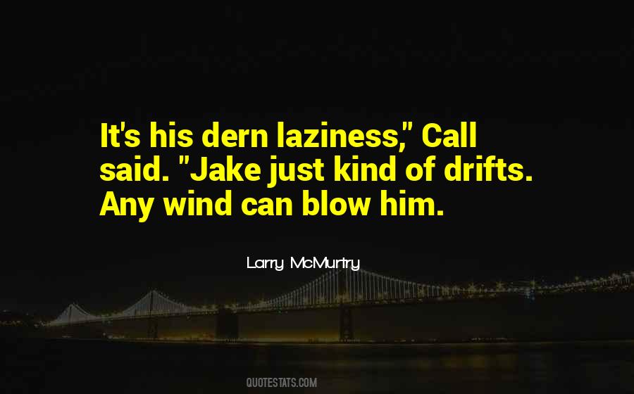 Larry McMurtry Quotes #495797
