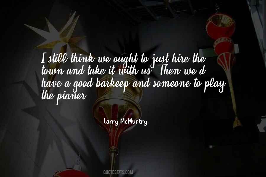 Larry McMurtry Quotes #558