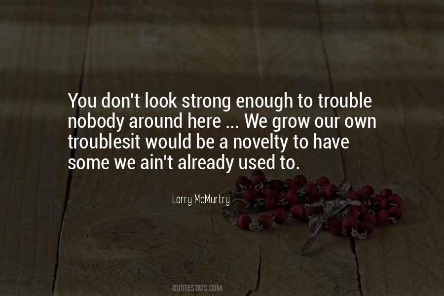 Larry McMurtry Quotes #865430