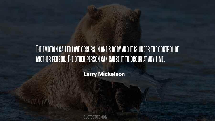 Larry Mickelson Quotes #1287252