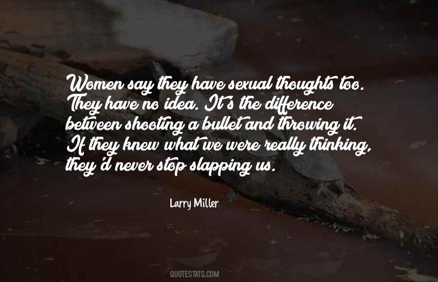 Larry Miller Quotes #1326883