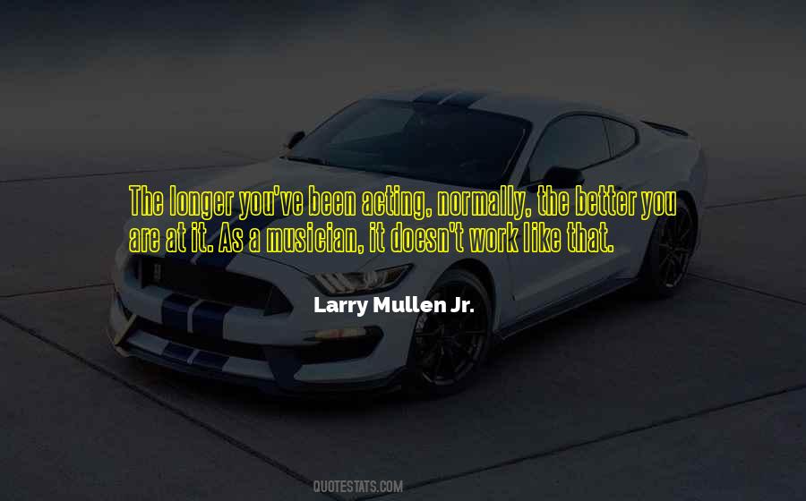 Larry Mullen Jr. Quotes #264787