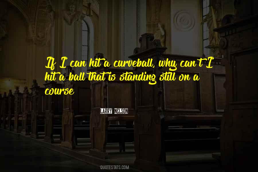 Larry Nelson Quotes #663073