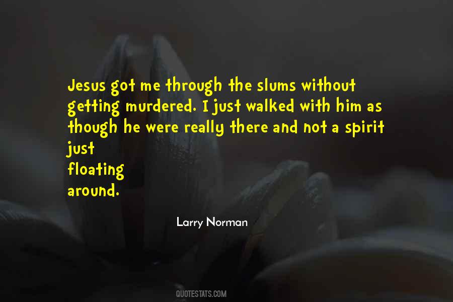 Larry Norman Quotes #1665298