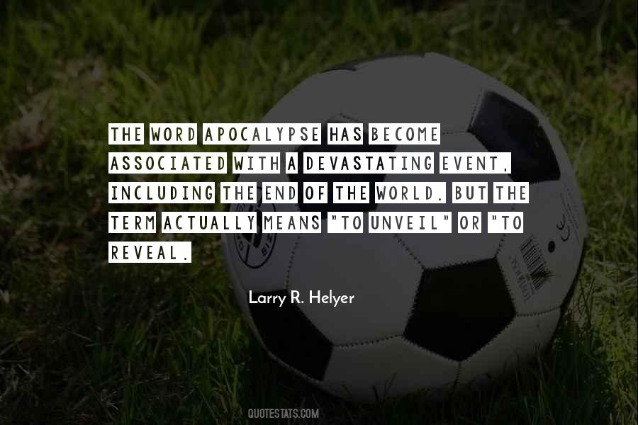 Larry R. Helyer Quotes #1597082 Larry R. Helyer Quotes #1597082