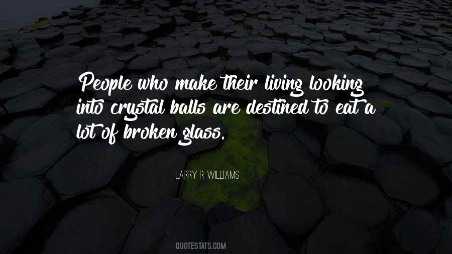 Larry R. Williams Quotes #62971