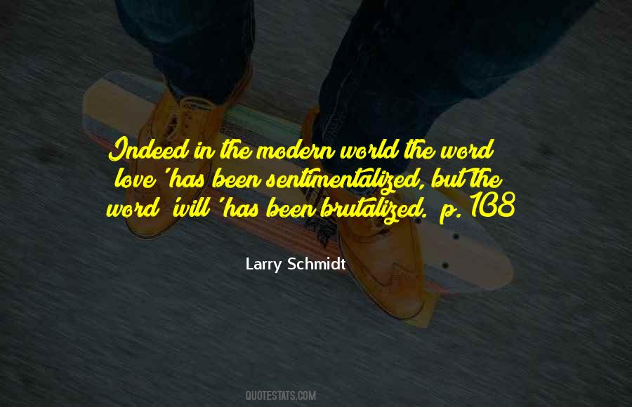 Larry Schmidt Quotes #886419