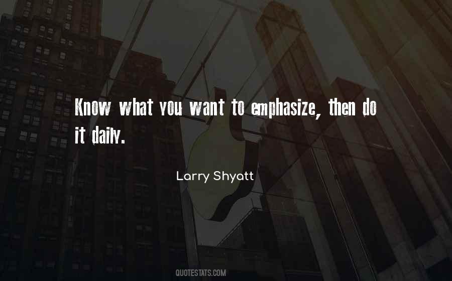 Larry Shyatt Quotes #1536637