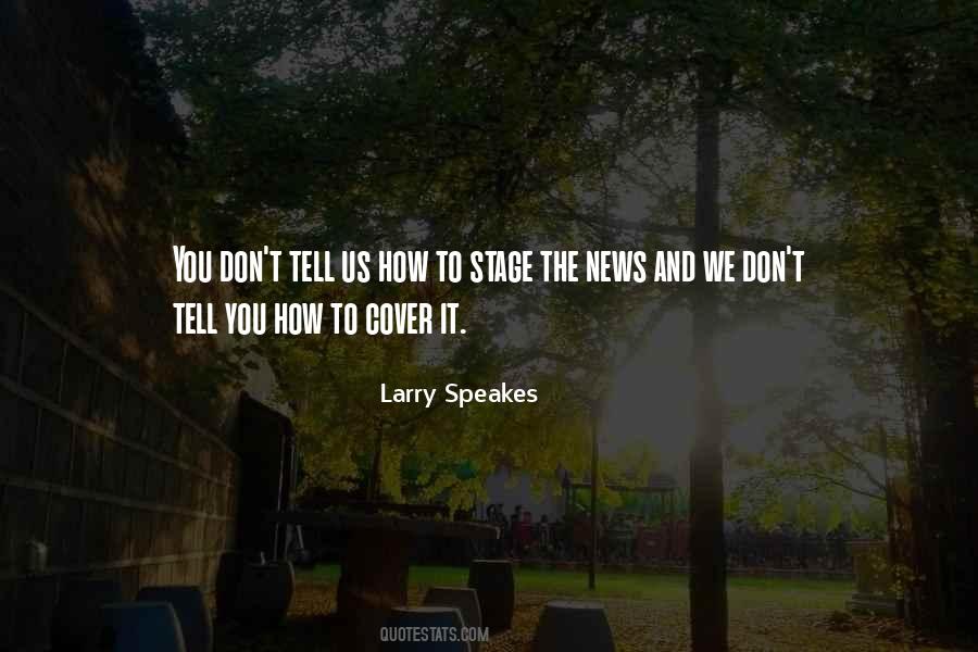 Larry Speakes Quotes #1665206