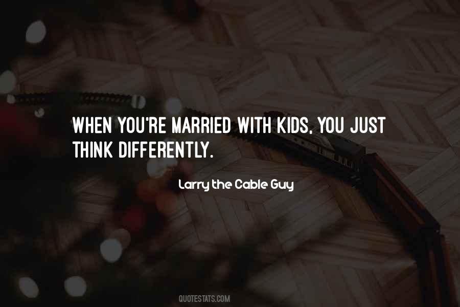 Larry The Cable Guy Quotes #1049935