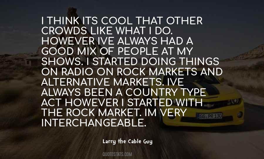 Larry The Cable Guy Quotes #1236367