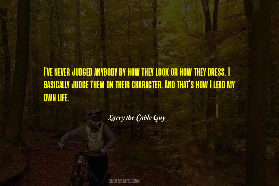 Larry The Cable Guy Quotes #1554392