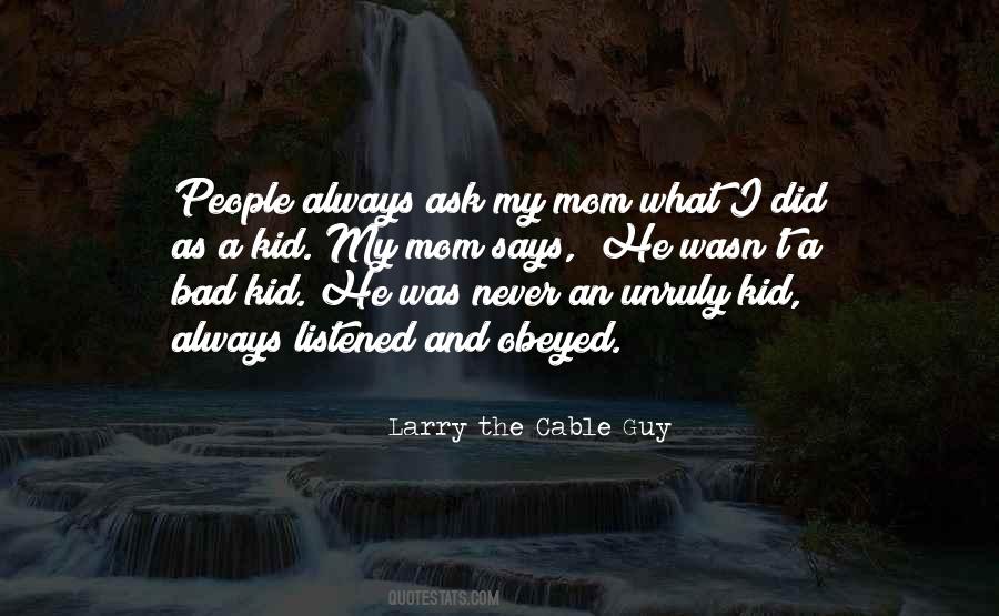 Larry The Cable Guy Quotes #1627395