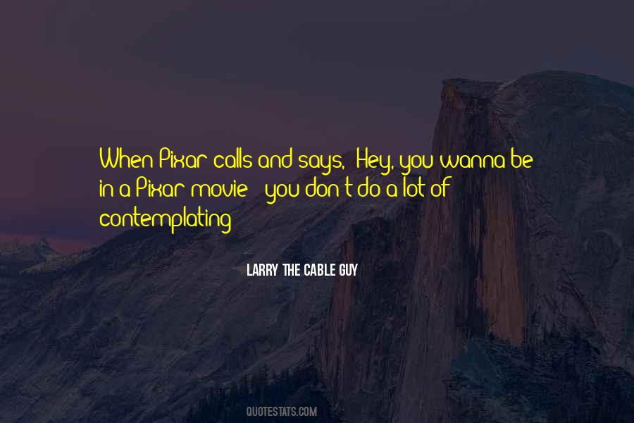 Larry The Cable Guy Quotes #1851830