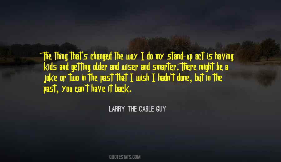 Larry The Cable Guy Quotes #435020