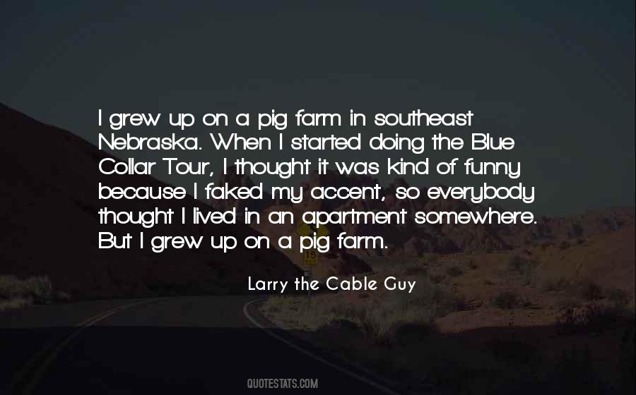 Larry The Cable Guy Quotes #711789
