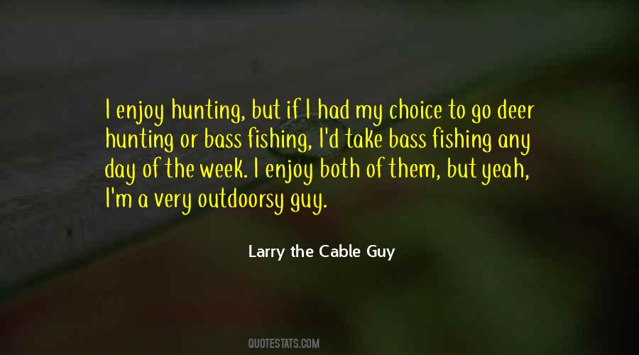 Larry The Cable Guy Quotes #771958