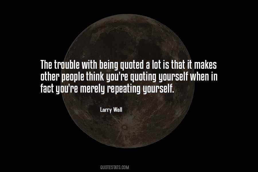 Larry Wall Quotes #10337