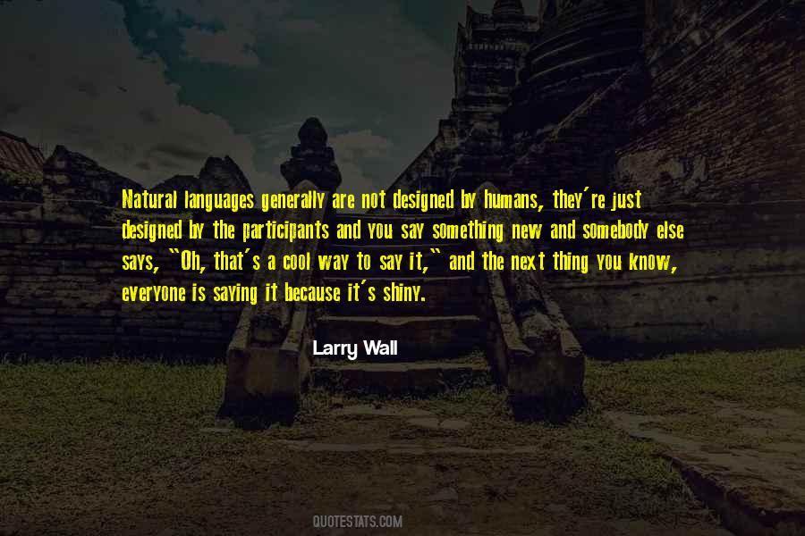 Larry Wall Quotes #1188098