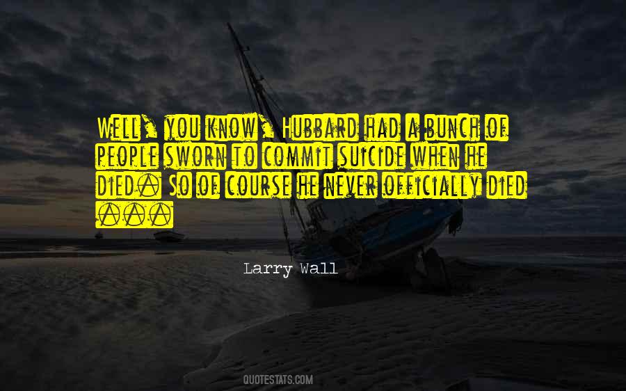 Larry Wall Quotes #1391334