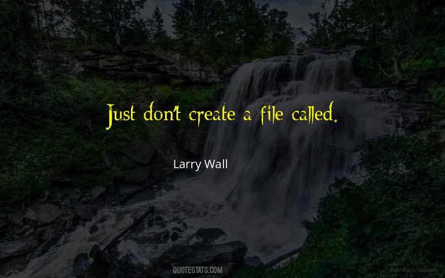 Larry Wall Quotes #1585806