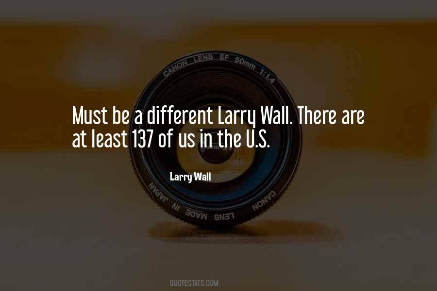 Larry Wall Quotes #938523