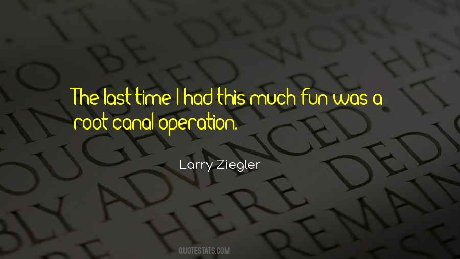 Larry Ziegler Quotes #140332