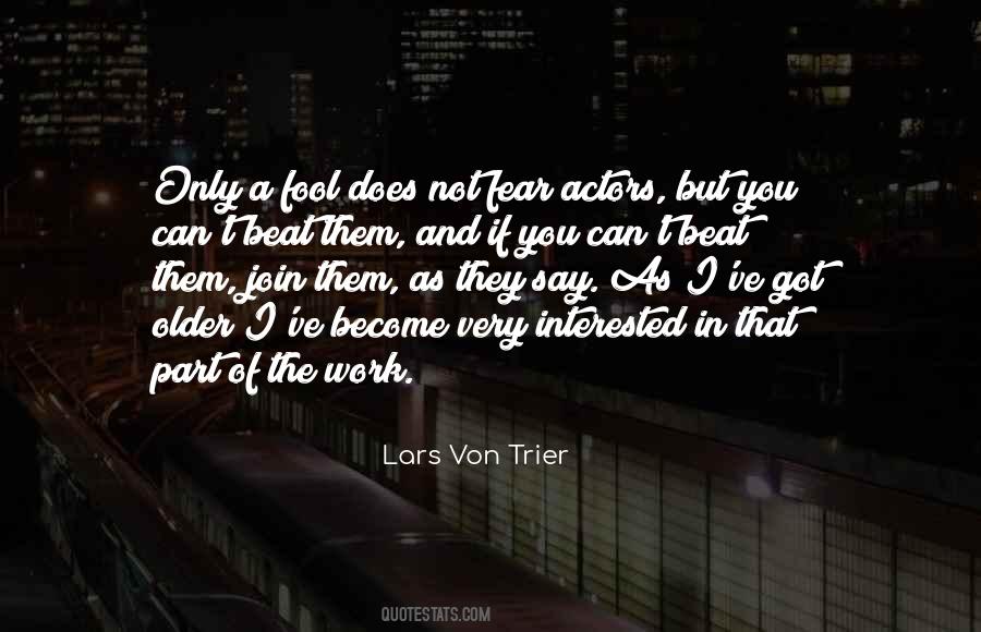 Lars Von Trier Quotes #1021815