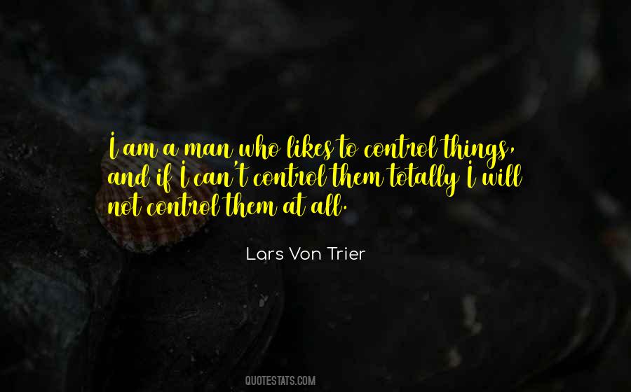 Lars Von Trier Quotes #325170