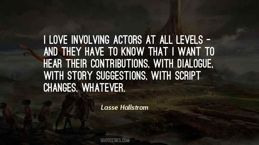 Lasse Hallstrom Quotes #1093621