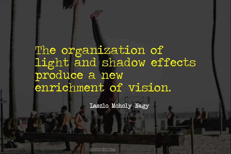 Laszlo Moholy-Nagy Quotes #1785101