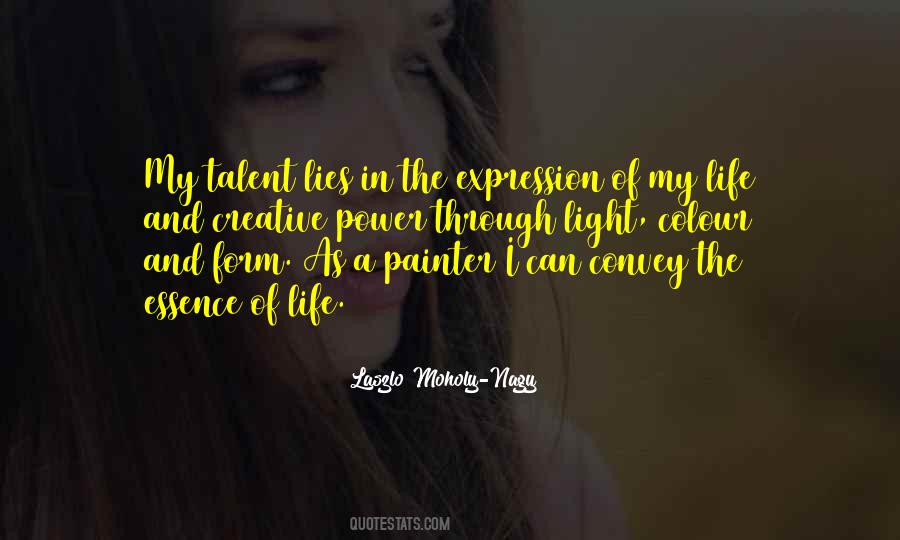 Laszlo Moholy-Nagy Quotes #658551