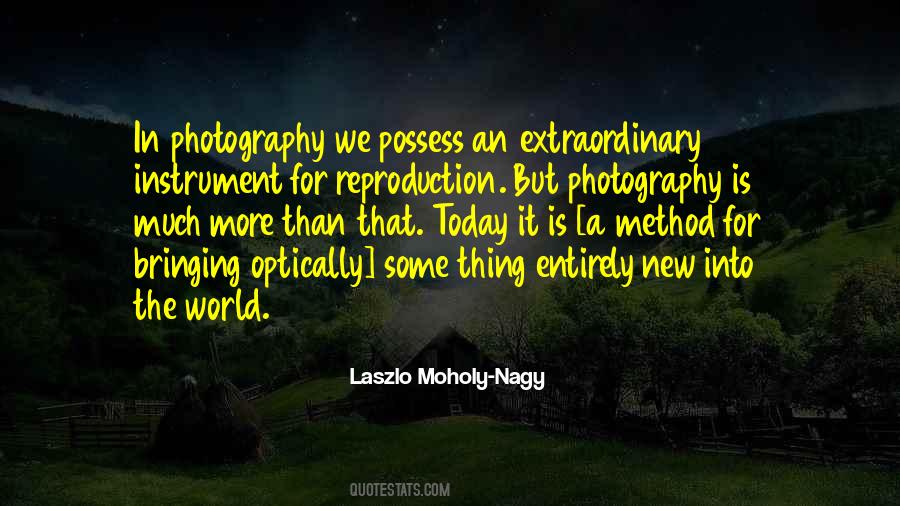 Laszlo Moholy-Nagy Quotes #942971